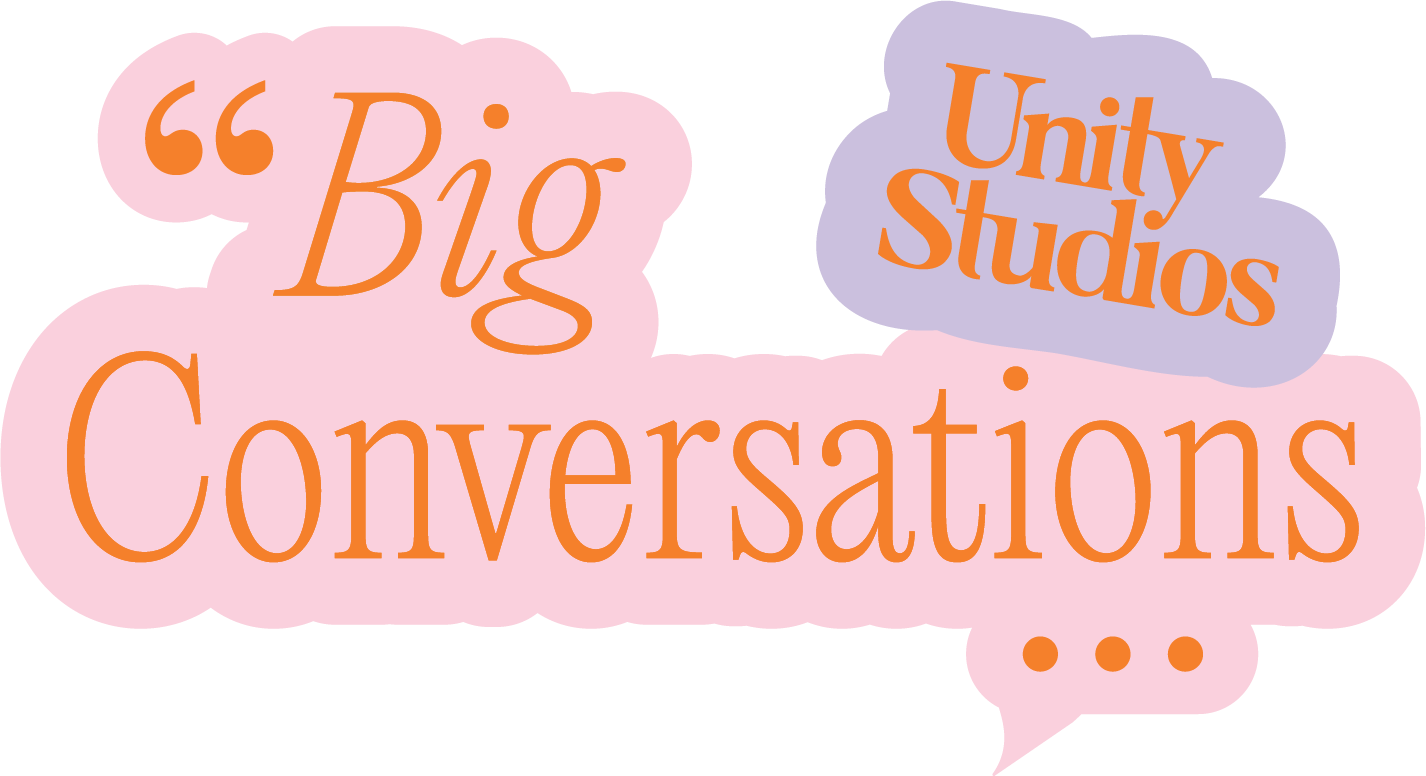 Unity Studios Big Converstations